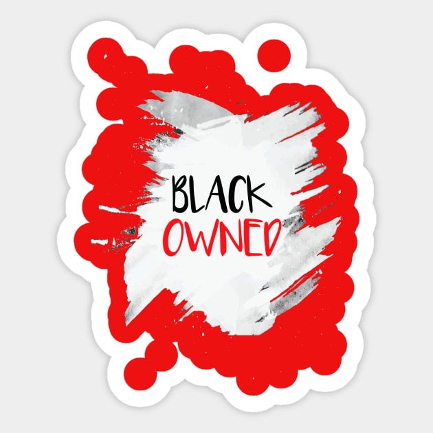 black owned companies Black Owned Sticker TeePublic